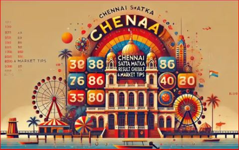 Chennai Satta Matka: A Complete Guide to Chennai's Most Popular Betting Game