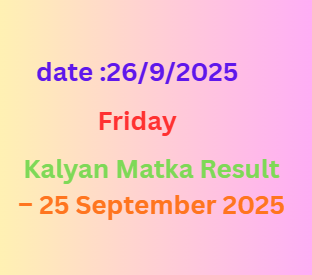 Kalyan Matka Result – 25 September 2025