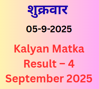 Kalyan Matka Result – 4 September 2025