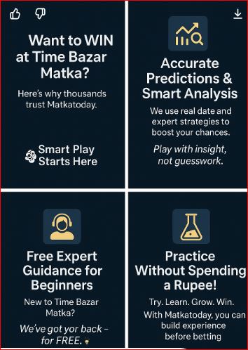 Why Matkatoday is the Smart Choice for Time Bazar Matka Players