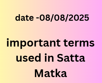 important terms used in Satta Matka