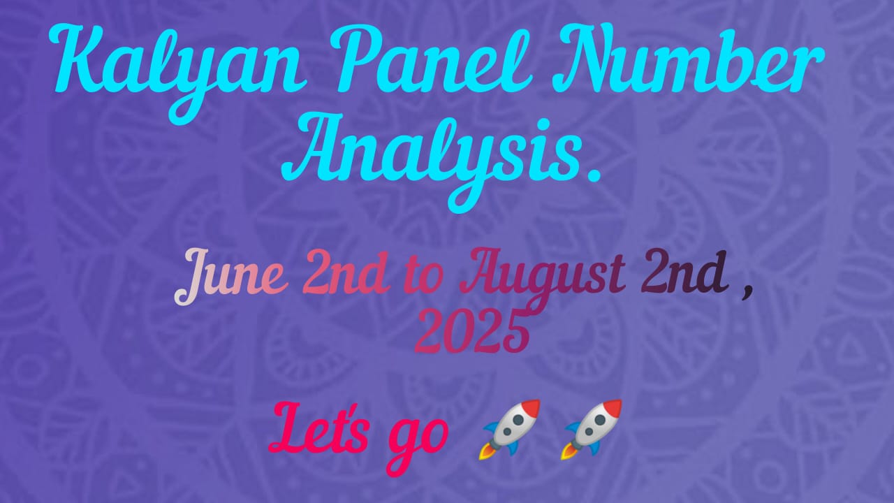 KALYAN Panel Number Analysis. June 2nd - August 2nd, 2025