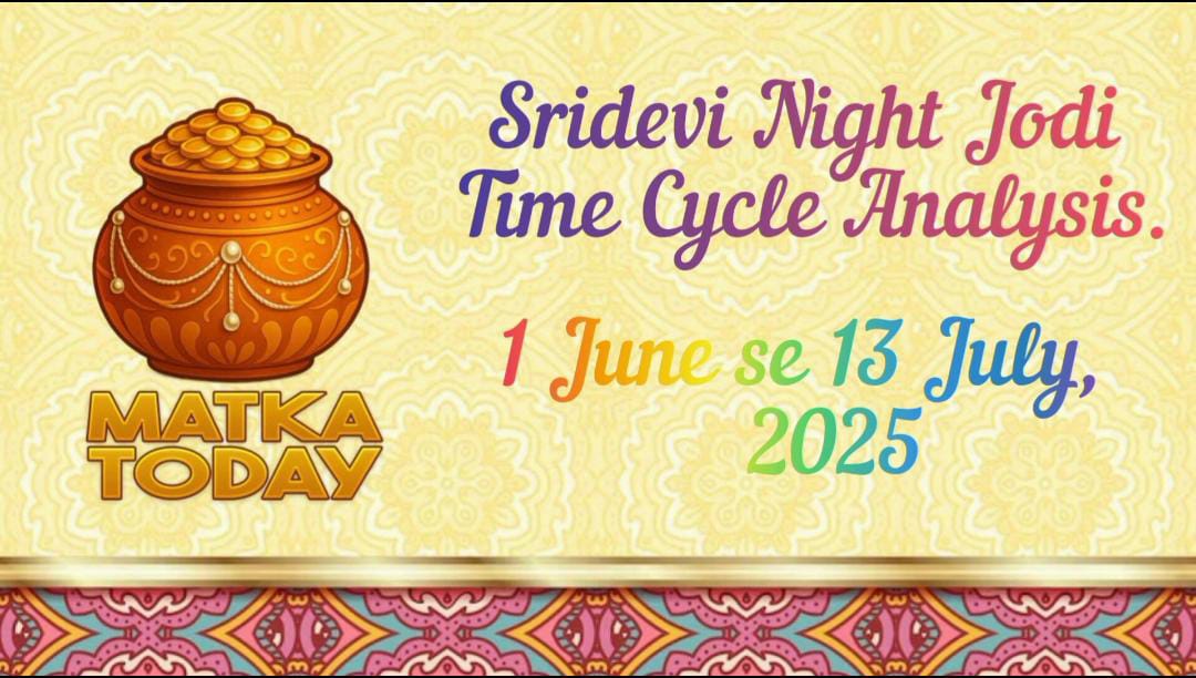 SRIDEVI NIGHT JODI Time Cycle Analysis , June 1st - July 13th, 2025.