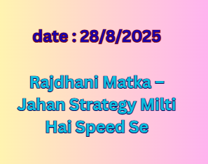 Rajdhani Matka – Jahan Strategy Milti Hai Speed Se